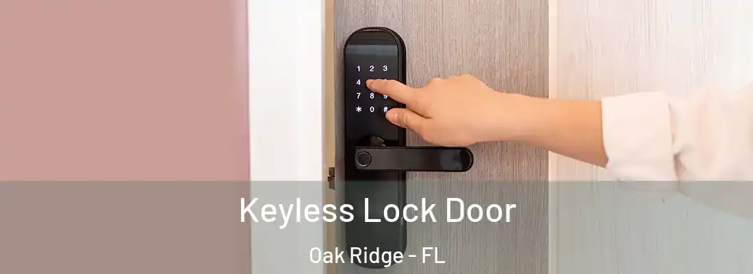 Keyless Lock Door Oak Ridge - FL