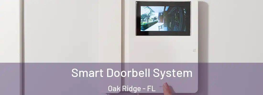 Smart Doorbell System Oak Ridge - FL